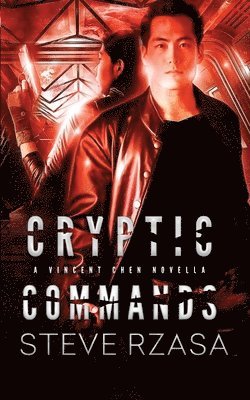 Steve Rzasa - Cryptic Commands: A Vincent Chen Novella, Häftad