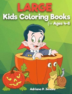 Adriana P. Jenova - Large: coloring books for kids ages 4-8: Easy and Big Coloring Books (Cute, Happy Halloween, Animal, Sea Animal, Student, Chr, Häftad. Tillgänglighet: Lägg i varukorg