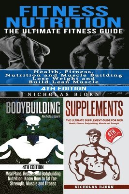 Nicholas Bjorn - Fitness Nutrition & Bodybuilding & Supplements, Häftad. Tillgänglighet: Lägg i varukorg