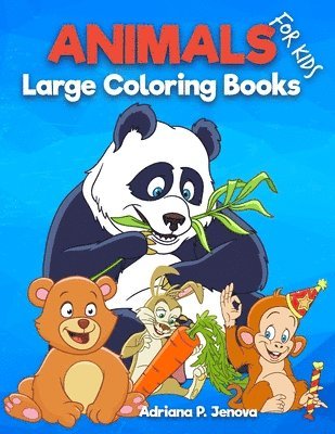 Adriana P. Jenova - Large: Animal coloring books for kids: Children Activity Books for Kids Ages 2-4, 4-8, Boys, Girls, Fun Early Learning, Relax, Häftad. Tillgänglighet: Lägg i varukorg