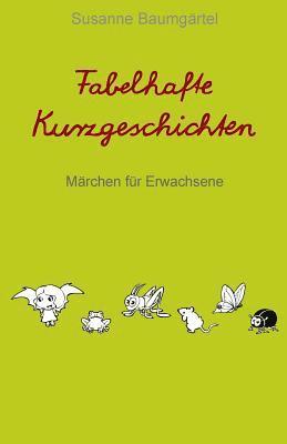 Fabelhafte Kurzgeschichten