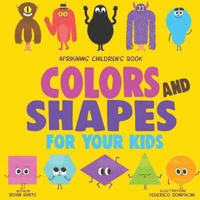 Roan White - Afrikaans Children's Book: Colors and Shapes for Your Kids, Häftad. Tillgänglighet: Lägg i varukorg