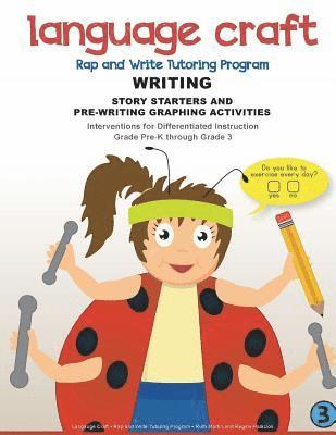 Ruth Martin - Language Craft Rap and Write Tutoring Program: Writing: Story Starters and Pre-Writing Activities, Häftad