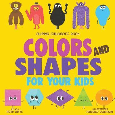 Roan White - Filipino Children's Book: Colors and Shapes for Your Kids, Häftad. Tillgänglighet: Lägg i varukorg