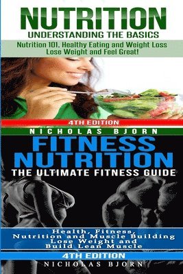 Nicholas Bjorn - Nutrition & Fitness Nutrition, Häftad. Tillgänglighet: Lägg i varukorg