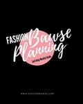 FashionBawse Planning: A Self Help Guide