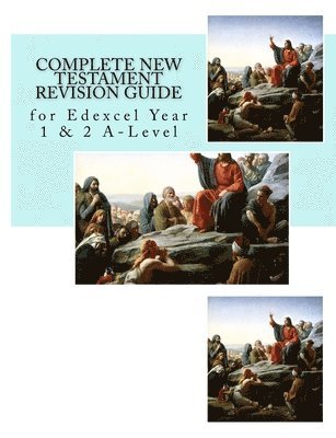 Jonathan Rowe - Complete New Testament Revision Guide: for Edexcel Year 1 & 2 A-Level, Häftad. Tillgänglighet: Lägg i varukorg