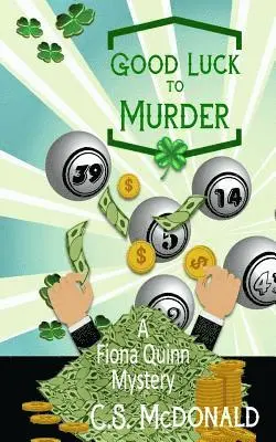 C. S. McDonald - Good Luck to Murder, Häftad. Tillgänglighet: Lägg i varukorg