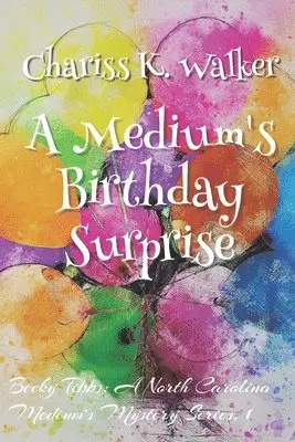Chariss K Walker, Marty Parker - Medium's Birthday Surprise, Häftad. Tillgänglighet: Lägg i varukorg