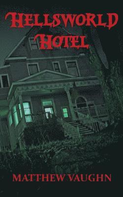 Matthew Vaughn - Hellsworld Hotel, Häftad. Tillgänglighet: Lägg i varukorg