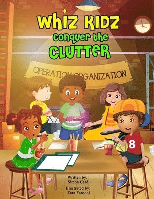 Simon Card - Whiz Kidz Conquer the Clutter, Häftad. Tillgänglighet: Lägg i varukorg