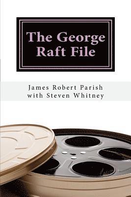 Steven Whitney, James Robert Parish - The George Raft File: The Unauthorized Biography, Häftad. Tillgänglighet: Lägg i varukorg