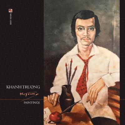 Khanh Truong - Khanh Truong Paintings, Häftad. Tillgänglighet: Lägg i varukorg