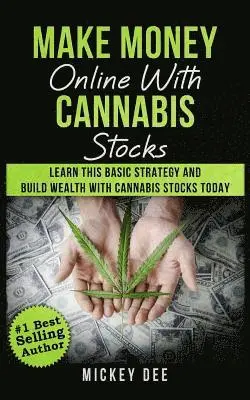 Mickey Dee - Make Money Online With Cannabis Stocks, Häftad. Tillgänglighet: Lägg i varukorg