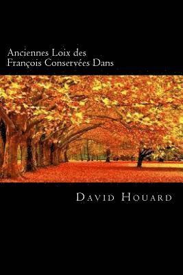 David Houard - Anciennes Loix des François Conservées Dans (French Edition), Häftad. Tillgänglighet: Lägg i varukorg