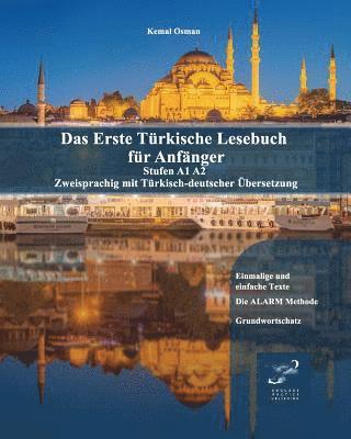 Kemal Osman - Das Erste Türkische Lesebuch für Anfänger: Stufen A1 A2 Zweisprachig mit Türkisch-deutscher Übersetzung, Häftad. Tillgänglighet: Lägg i varukorg