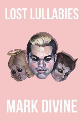 Mark Divine - Lost Lullabies: Collection of Horror poems and Lullabies, Häftad. Tillgänglighet: Lägg i varukorg