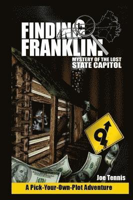 Joe Tennis - Finding Franklin: Mystery of the Lost State Capitol, Häftad