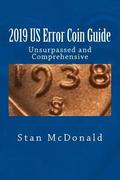 2019 US Error Coin Guide: Unsupassed and Comprehensive