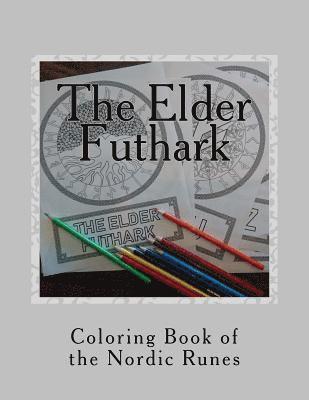 E. Watson - The Elder Futhark: Coloring Book of the Nordic Runes, Häftad