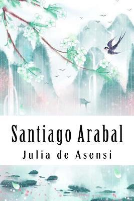 Julia De Asensi - Santiago Arabal: Historia de un pobre niño, Häftad