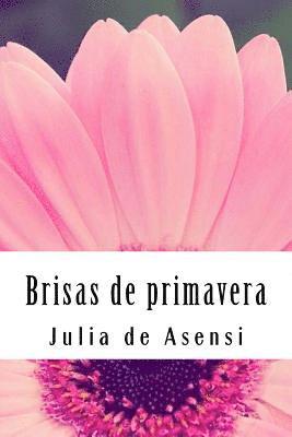 Julia De Asensi - Brisas de primavera: Cuentos para niños y niñas, Häftad