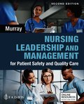 Nursing Leadership and Management for Patient Safety and Quality Care