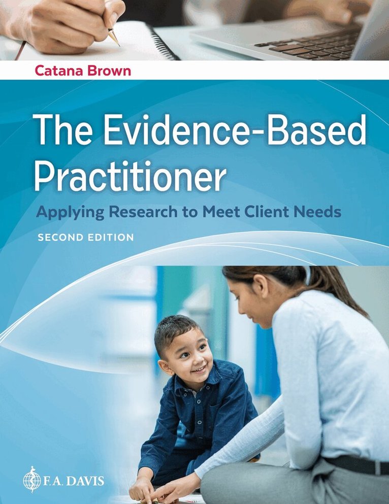 Catana Brown, F.A. Davis - Evidence-Based Practitioner, Häftad