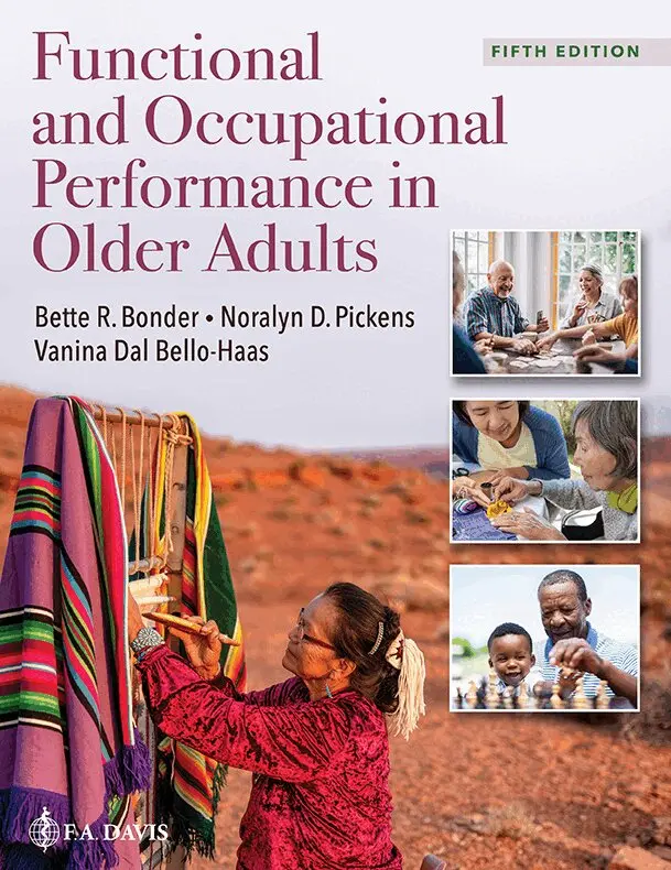 Bette R. Bonder, Noralyn D. Pickens, Vanina Dal Bello-Haas - Functional and Occupational Performance in Older Adults, Inbunden. Tillgänglighet: Lägg i varukorg
