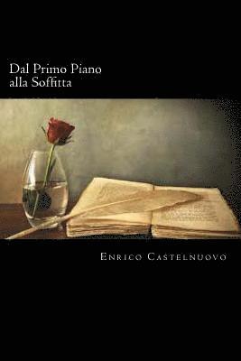 Enrico Castelnuovo - Dal Primo Piano alla Soffitta (Italian Edition), Häftad. Tillgänglighet: Lägg i varukorg