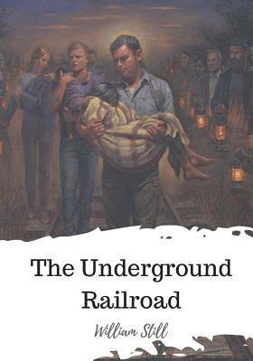 William Still - The Underground Railroad, Häftad. Tillgänglighet: Lägg i varukorg