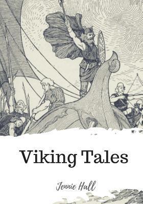 Jennie Hall - Viking Tales, Häftad. Tillgänglighet: Lägg i varukorg