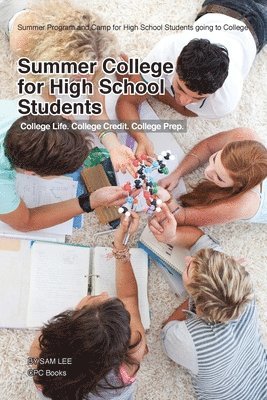 Sam Lee - Summer College for High School Students: Summer Program and Camp for High School Students going to College, Häftad. Tillgänglighet: Lägg i varukorg