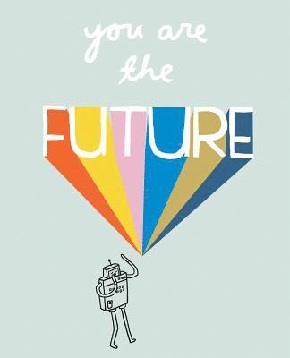 Future Public School - You Are The Future, Häftad. Tillgänglighet: Lägg i varukorg