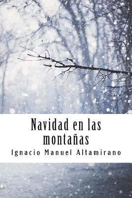 Ignacio Manuel Altamirano - Navidad en las montañas, Häftad. Tillgänglighet: Lägg i varukorg