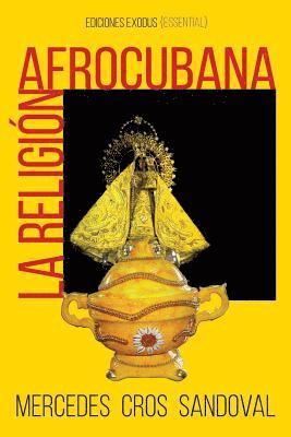 Roger Castillejo Olán, Ángel Velázquez Callejas - La religión afrocubana, Häftad. Tillgänglighet: Lägg i varukorg