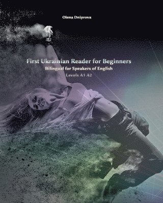 Olena Dniprova - First Ukrainian Reader for Beginners, Häftad