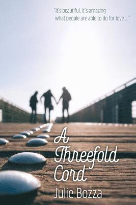 Julie Bozza - Threefold Cord, Häftad. Tillgänglighet: Lägg i varukorg