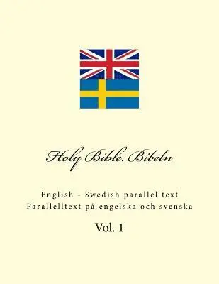 Ivan Kushnir - Holy Bible. Bibeln: English - Swedish Parallel Text. Parallelltext På Engelska Och Svenska, Häftad. Tillgänglighet: Lägg i varukorg