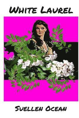 Suellen Ocean - White Laurel, Häftad. Tillgänglighet: Lägg i varukorg