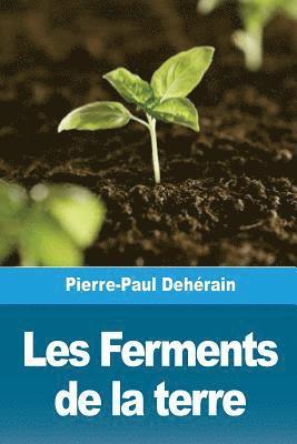 Pierre-Paul Dehérain - Les Ferments de la terre, Häftad. Tillgänglighet: Lägg i varukorg