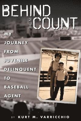 Kurt M Varricchio, Michael Ashley - Behind in the Count, Häftad