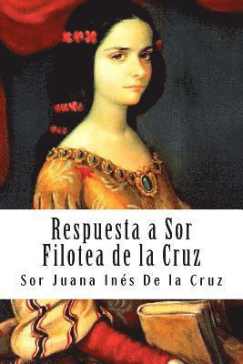 Sor Juana Ines de la Cruz - Respuesta a Sor Filotea de la Cruz, Häftad