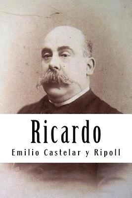 Emilio Castelar y. Ripoll - Ricardo, Häftad. Tillgänglighet: Lägg i varukorg