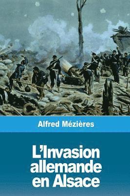 Alfred Mézières - L'Invasion allemande en Alsace: Le Bombardement de Strasbourg, Häftad. Tillgänglighet: Lägg i varukorg