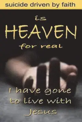 Lucien Gregoire - Is Heaven for Real: Suicide Driven by Faith, Häftad. Tillgänglighet: Lägg i varukorg