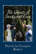 The Ghosts of Snakeroot Cove