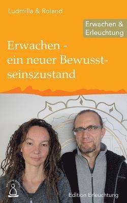 Ludmilla &. Roland - Erwachen - ein neuer Bewusstseinszustand: Erwachen & Erleuchtung, Häftad. Tillgänglighet: Lägg i varukorg