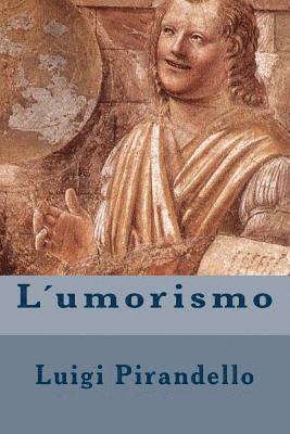 Luigi Pirandello, Alba Longa - L´umorismo, Häftad