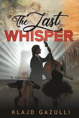Klajd Gazulli - The Last Whisper, Häftad. Tillgänglighet: Lägg i varukorg